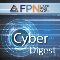 Cyber Digest Front Page News